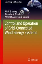 Control and Operation of Grid-Connected Wind Energy Systems
