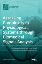 Assessing Complexity in Physiological Systems through Biomedical Signals Analysis