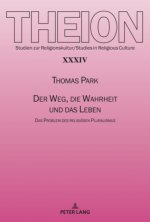 Weg, Die Wahrheit Und Das Leben