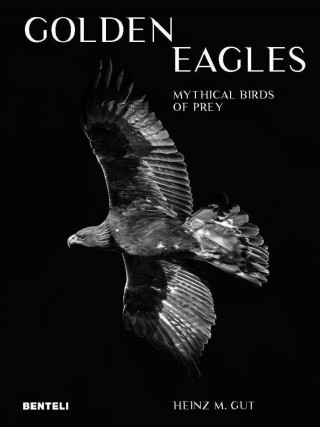 Golden Eagles (Heinz M. Gut)(Copertă tare)
