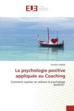 psychologie positive appliquee au Coaching