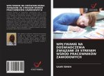 Wplywanie Na DoŚwiadczenia ZwiĄzane Ze Stresem WŚrod Pracownikow Zawodowych