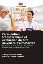 Formulation transdermique et evaluation du film polymere d'olmesartan