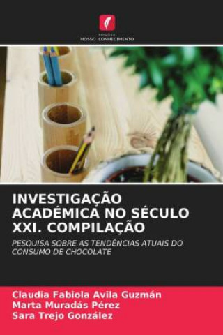 Investigacao Academica No Seculo XXI. Compilacao