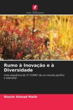 Rumo a Inovacao e a Diversidade