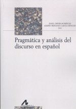 PRAGMÁTICA Y ANÁLISIS DEL DISCURSO EN ESPAÑOL