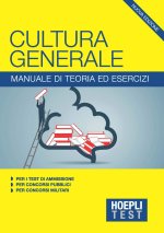 Culture generale.manuale di teoria ed esercizi per i test