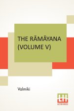 Rāmāyana (Volume V)