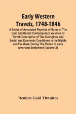Early Western Travels, 1748-1846