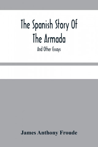 Spanish Story Of The Armada