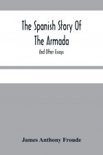 Spanish Story Of The Armada