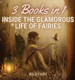 Inside the Glamorous Life of Fairies