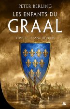 Les Enfants du Graal, T2 : Le Sang des rois