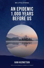 Epidemic 1,000 Years Before Us