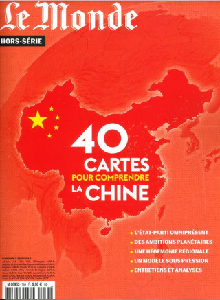 Le Monde HS n°75 - 40 cartes pour comprendre la Chine - Mars 2021