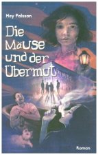 Die Mäuse und der Übermut