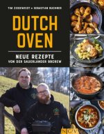 Dutch Oven - Neue Rezepte von der Sauerländer BBCrew