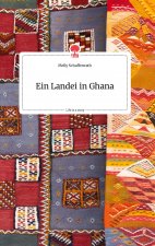Landei in Ghana. Life is a Story - story.one