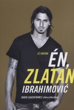 Ez vagyok én, Zlatan Ibrahimović