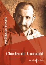 Prières en poche - Charles de Foucauld