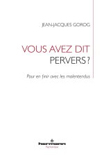 Vous avez dit pervers?