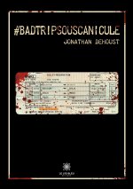 #Badtripsouscanicule