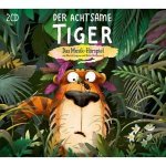 Der Achtsame Tiger - Das Musik-Hörspiel
