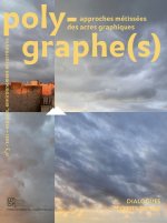 POLYGRAPHE(S), APPROCHES METISSEES DES ACTES GRAPHIQUES N 3/2021. ESP ACES, ENVIRONNEMENT ET TERRITO