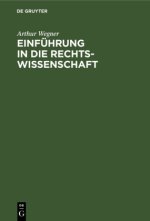 Einfuhrung in Die Rechtswissenschaft