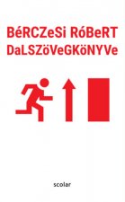 BéRCZeSi RóBeRT DaLSZöVeGKöNYVe