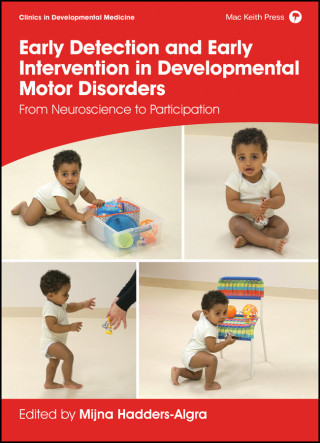 Early Detection and Early Intervention in Developmental Motor Disorders - From Neuroscience to Participation