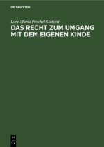 Recht Zum Umgang Mit Dem Eigenen Kinde