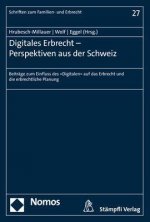 Digitales Erbrecht - Perspektiven aus der Schweiz