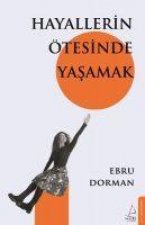 Hayallerin Ötesinde Yasamak