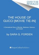 House of Gucci [Movie Tie-in]