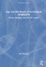 Age and the Reach of Sociological Imagination