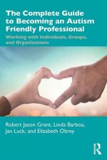 Complete Guide to Becoming an Autism Friendly Professional