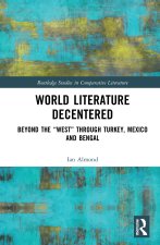World Literature Decentered