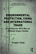 Environmental Protection, China and International Trade