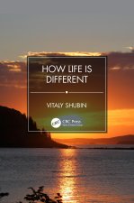 How Life is Different