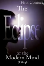 Eclipse of the Modern Mind