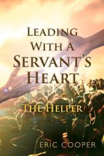 Leading With A Servant's Heart
