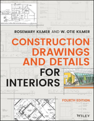 Construction Drawings and Details for Interiors, Fourth Edition