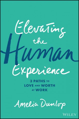 Elevating the Human Experience