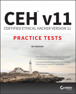 CEH v11 - Certified Ethical Hacker Version 11 Practice Tests (Ric Messier)(Puha kötésű)