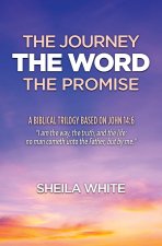 Journey, The Word, The Promise