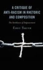 Critique of Anti-racism in Rhetoric and Composition
