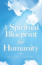 Spiritual Blueprint for Humanity