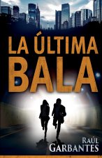 La Ultima Bala