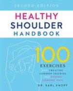 Healthy Shoulder Handbook: Second Edition